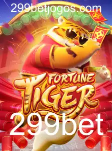 Explorando o Fascinante Mundo de FortuneTiger e 299bet